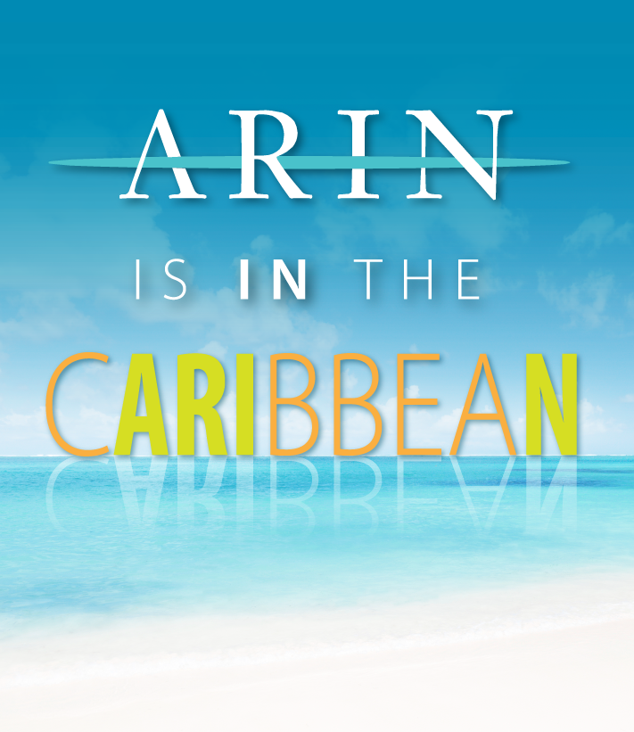 ARIN is in the Caribbean
