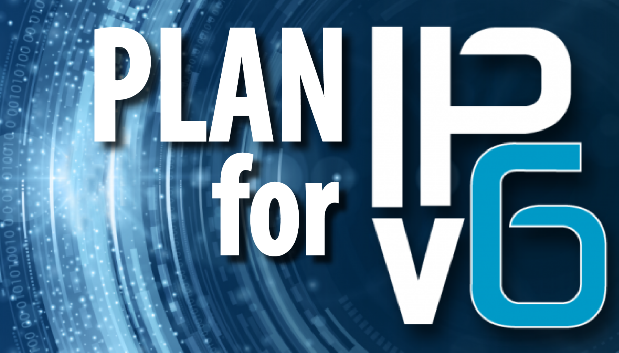 No More Excuses: IPv6 Planning Made Easy
