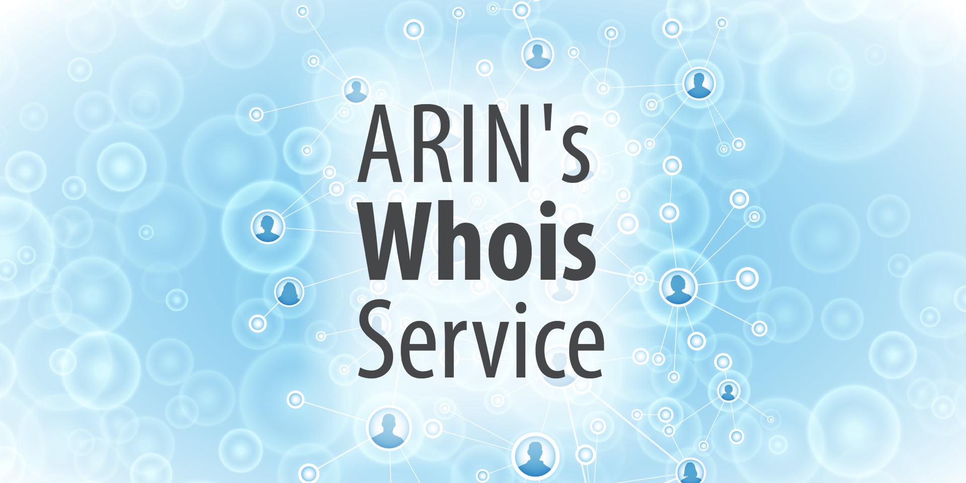 A Quick Guide to ARIN’s Whois
