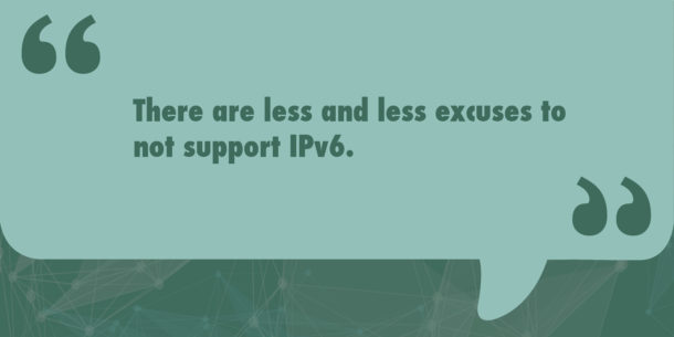 IPv6 quote less excuses