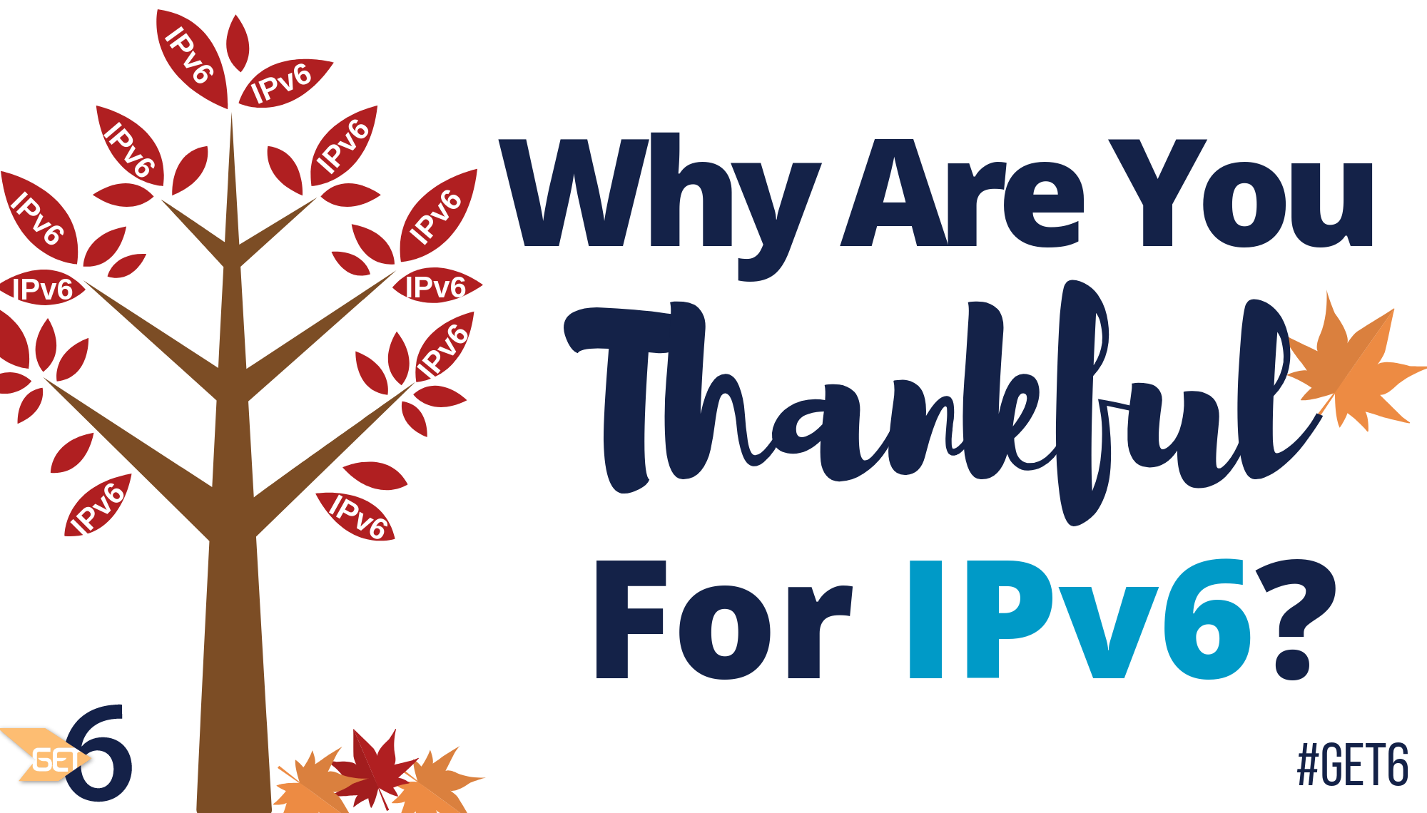 Why Are You Thankful For IPv6?