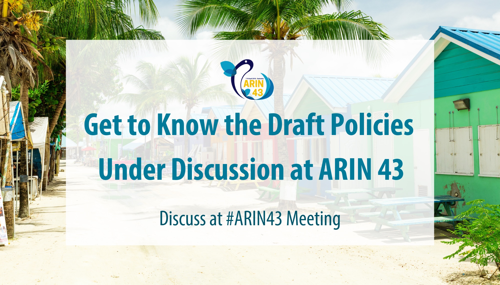 Get to Know the Draft Policies Under Discussion at ARIN 43