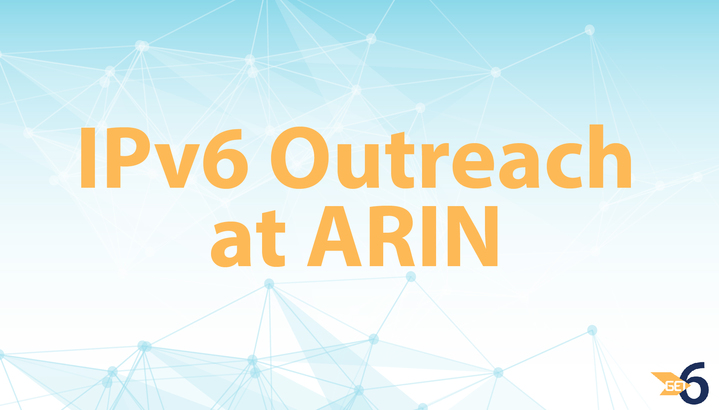 IPv6 Outreach at ARIN