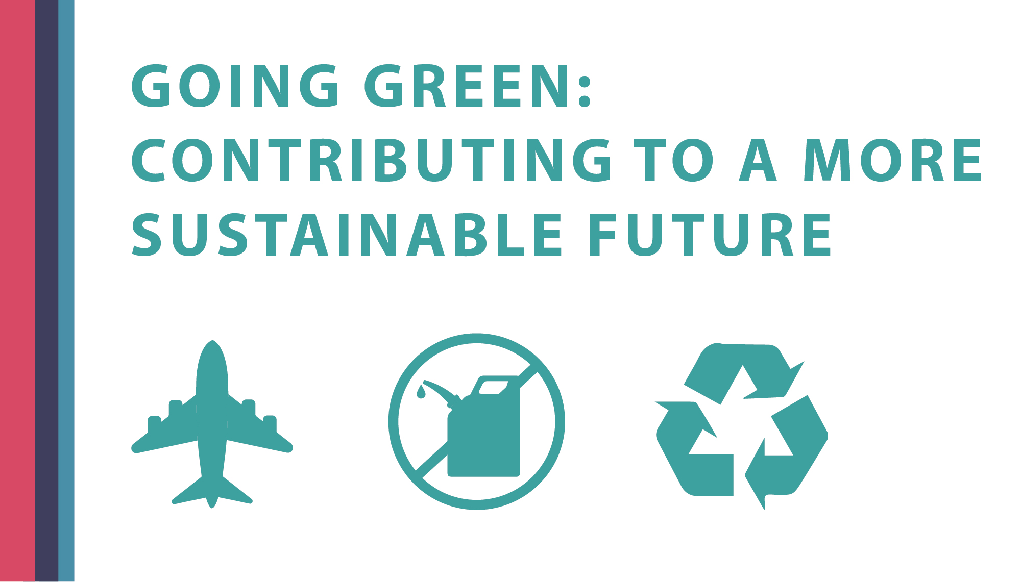 Going Green: Contributing to a More Sustainable Future