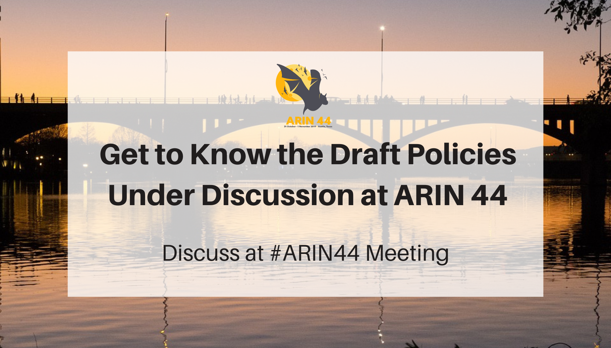 Get to Know the Draft Policies Under Discussion at ARIN 44