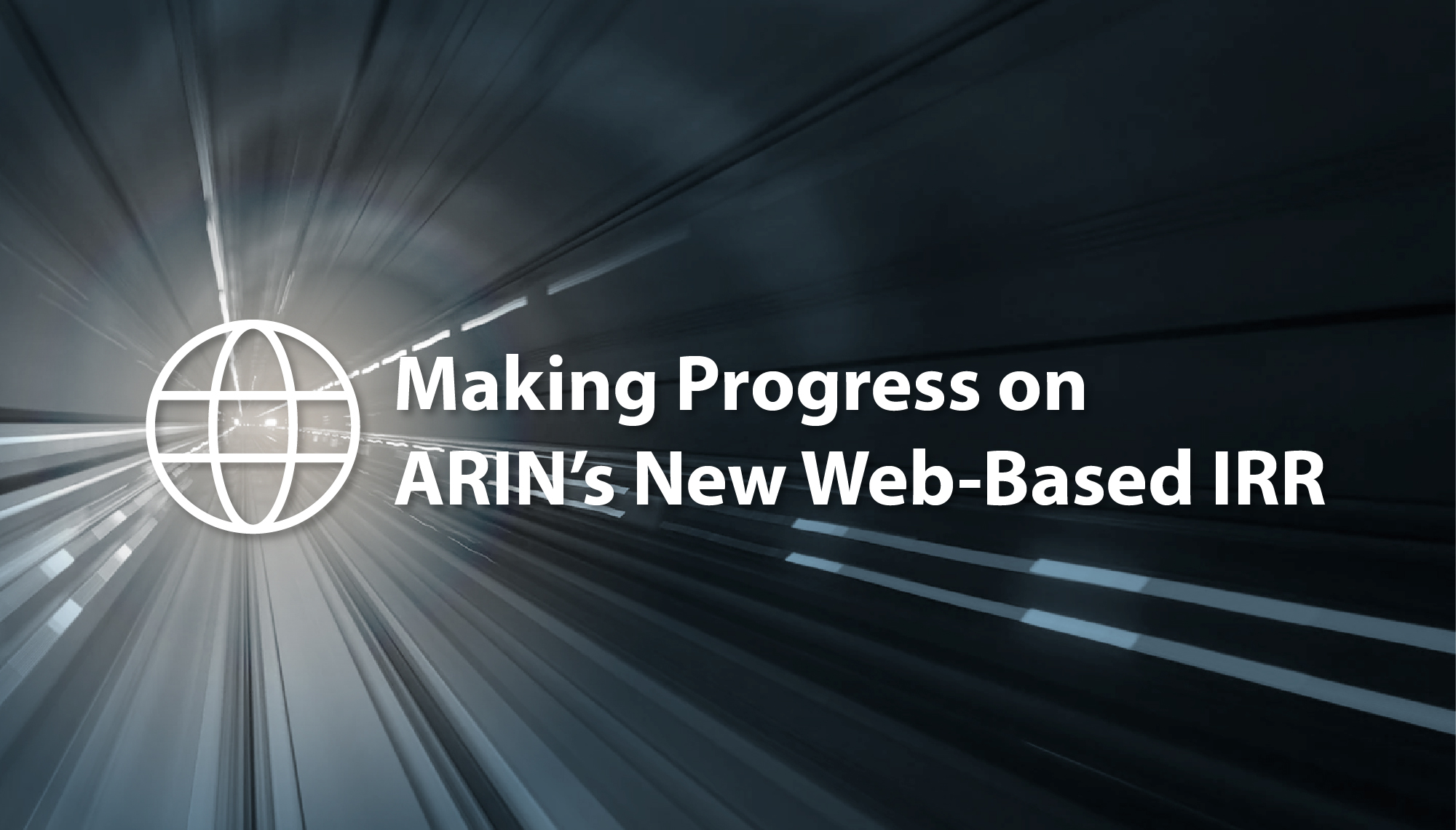 Making Progress on ARIN’s New Web-Based IRR