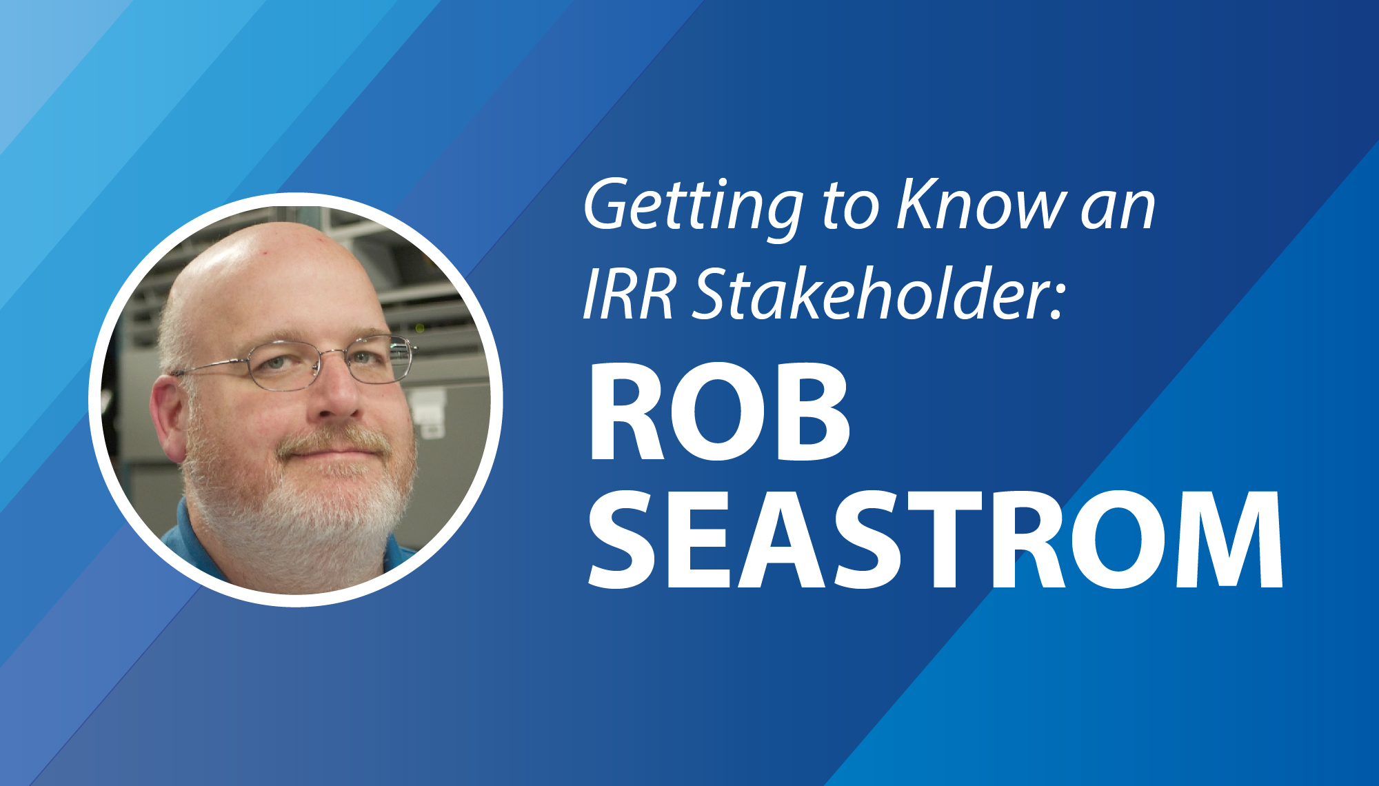 Getting to Know an IRR Stakeholder: Rob Seastrom
