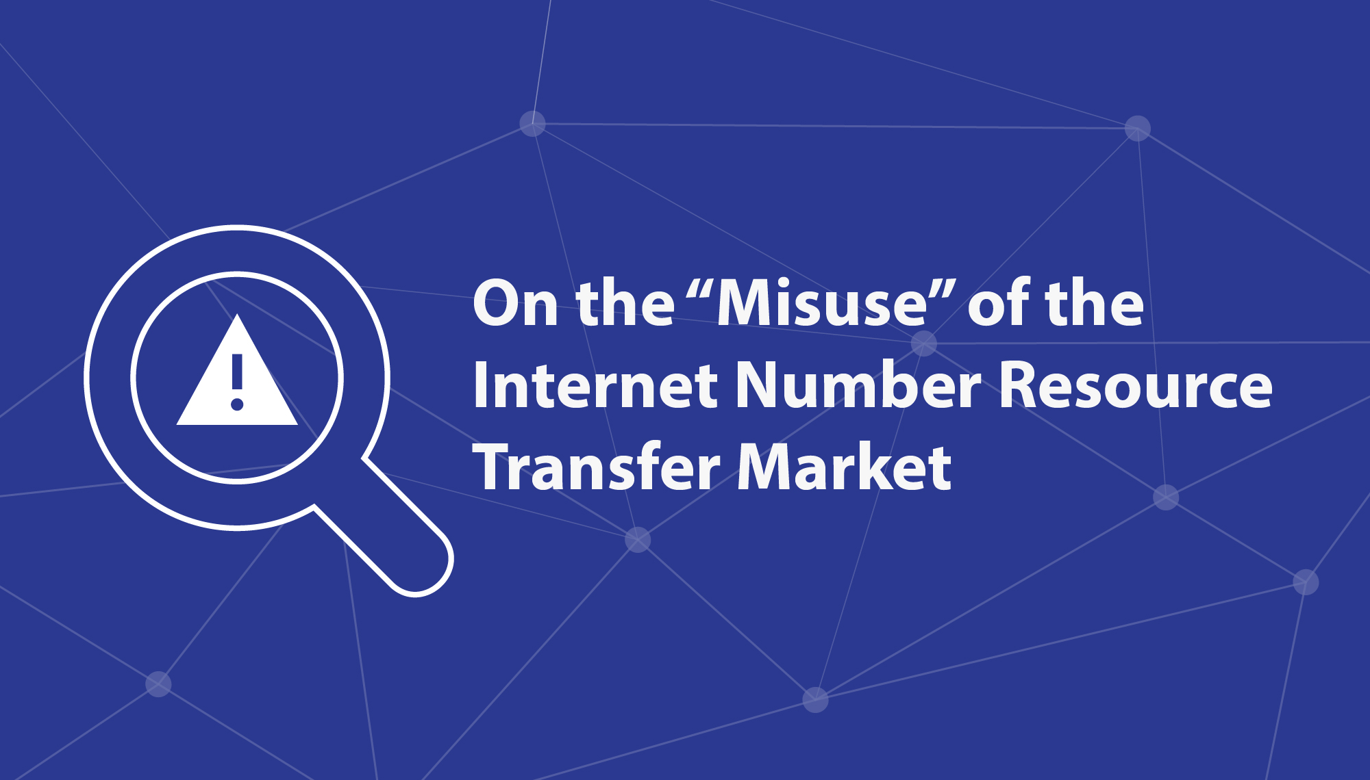 On the “Misuse” of the Internet Number Resource Transfer Market