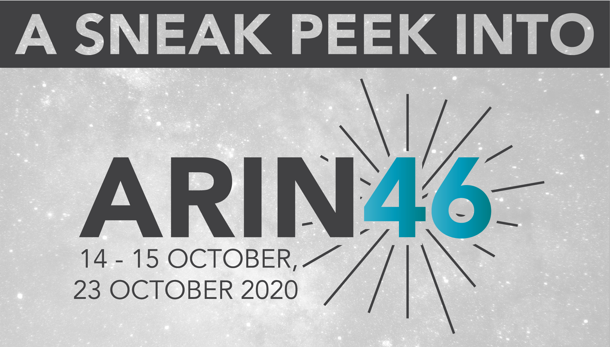 A Sneak Peek into ARIN 46