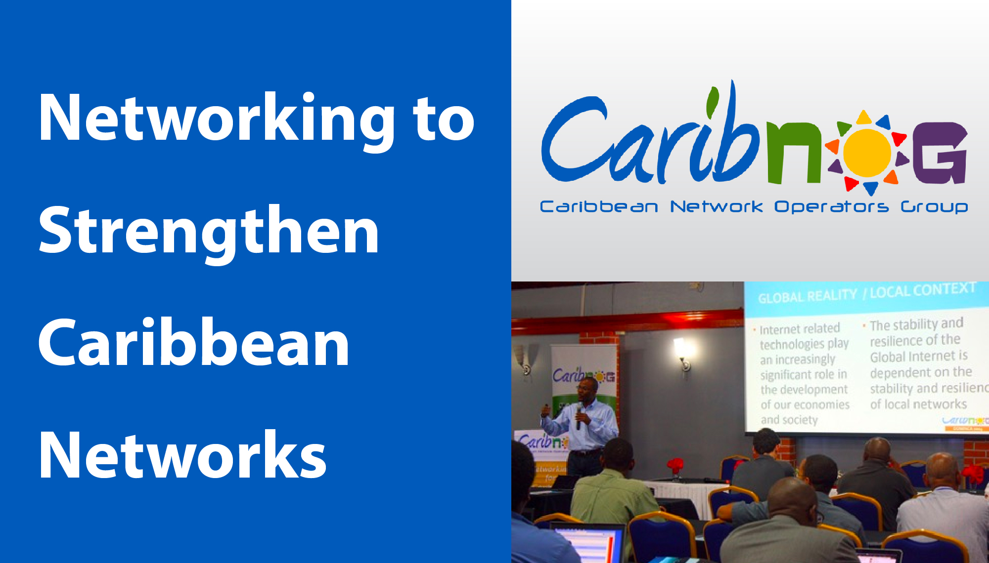 CaribNOG – Networking to Strengthen Caribbean Networks