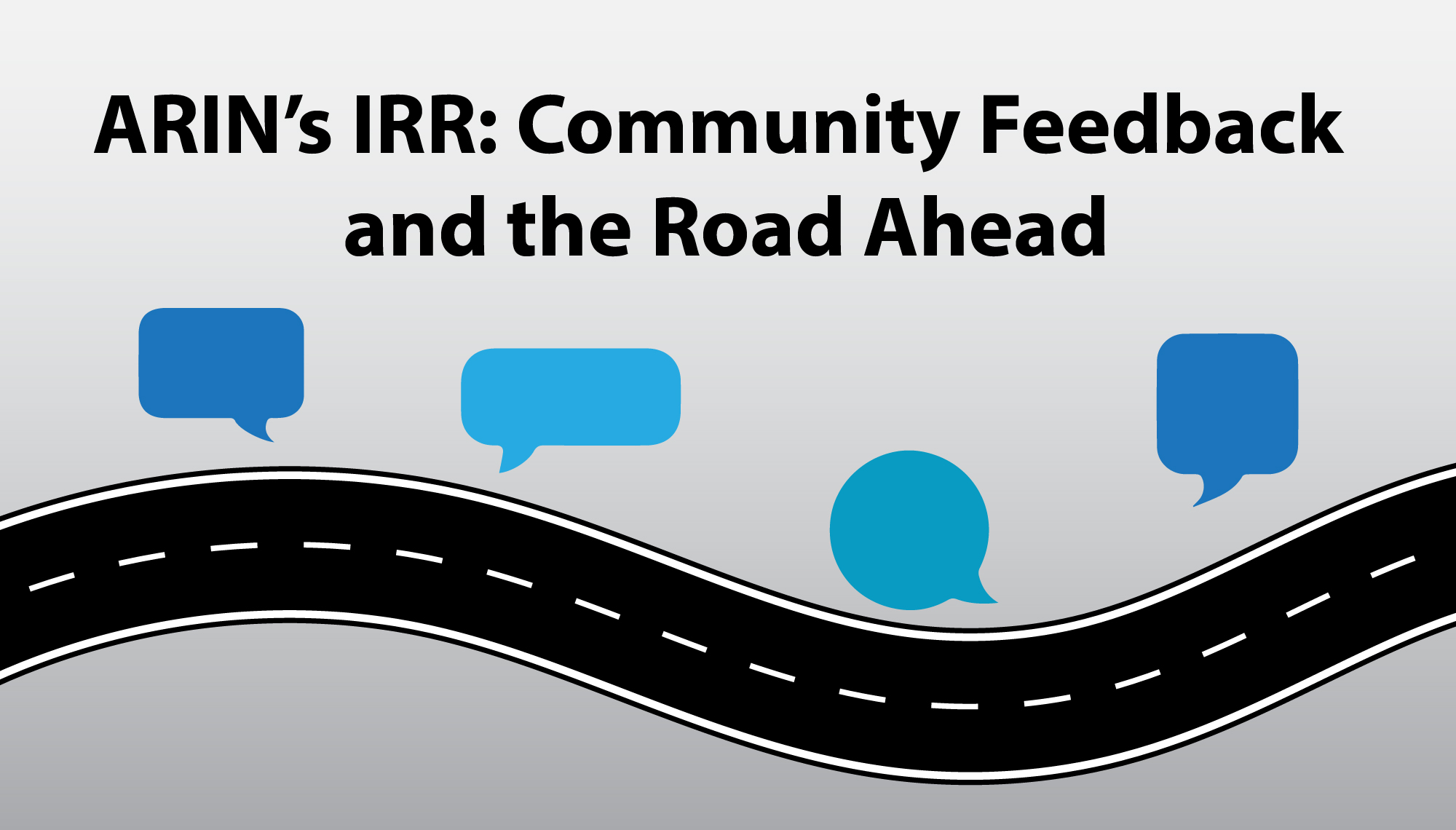 ARIN’s IRR: Community Feedback and the Road Ahead