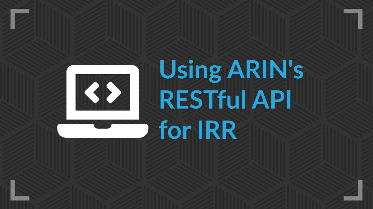 Using ARIN's RESTful API for IRR
