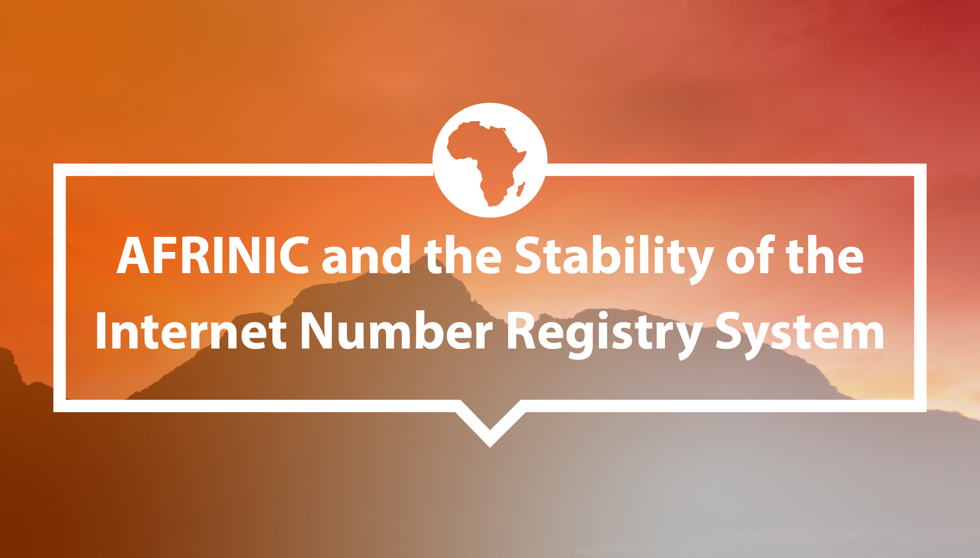 AFRINIC and the Stability of the Internet Number Registry System