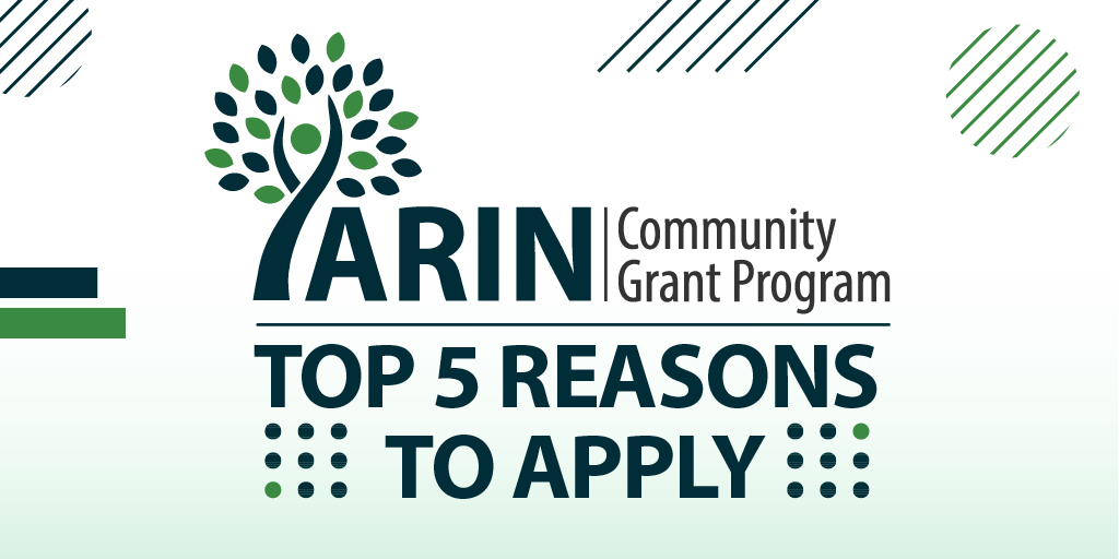 Top 5 Reasons to Apply for an ARIN Community Grant