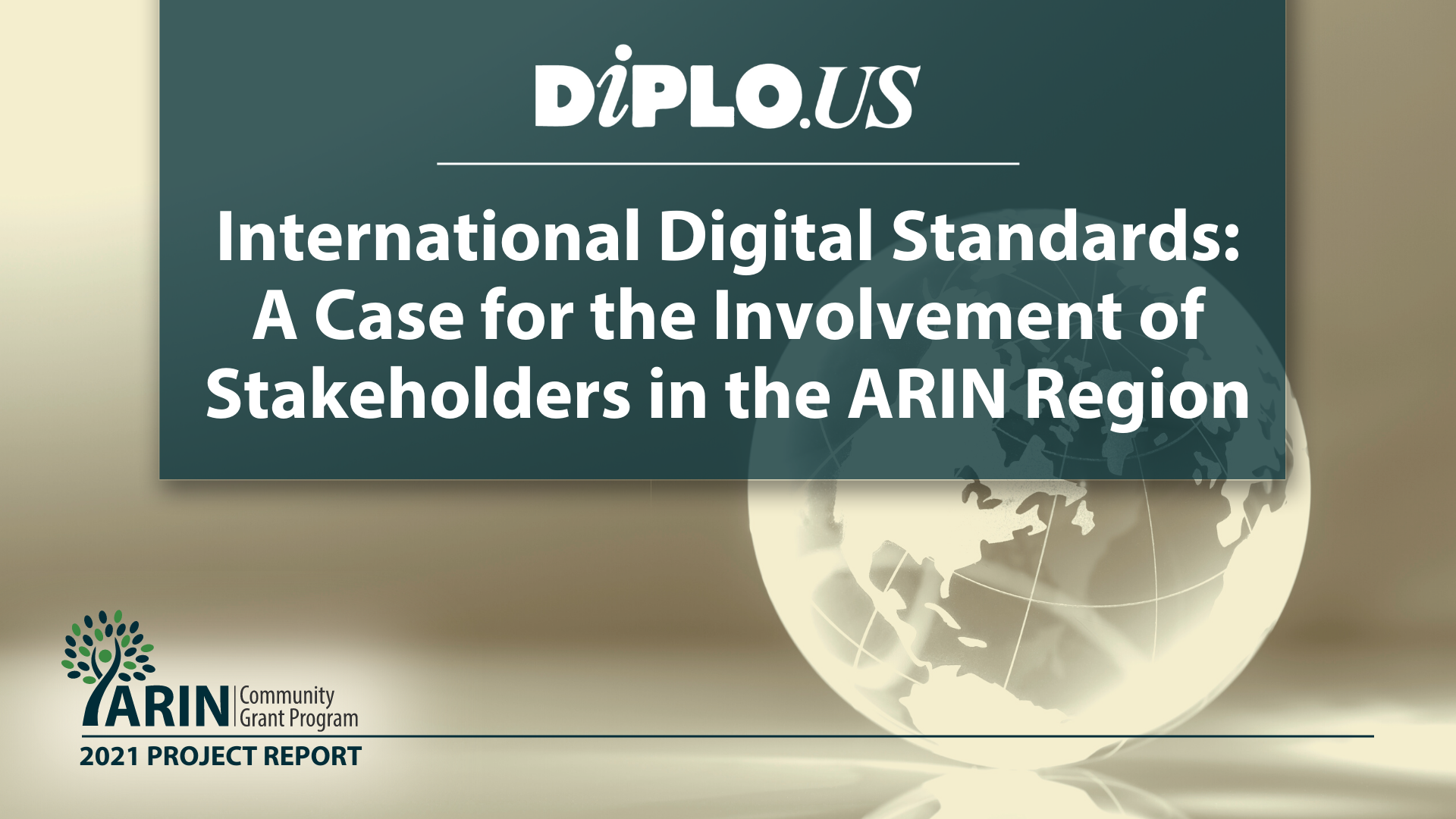 International Digital Standards: A Case for the Involvement of Actors in the ARIN Service Region