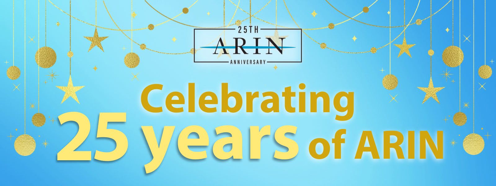 Celebrating 25 Years of ARIN