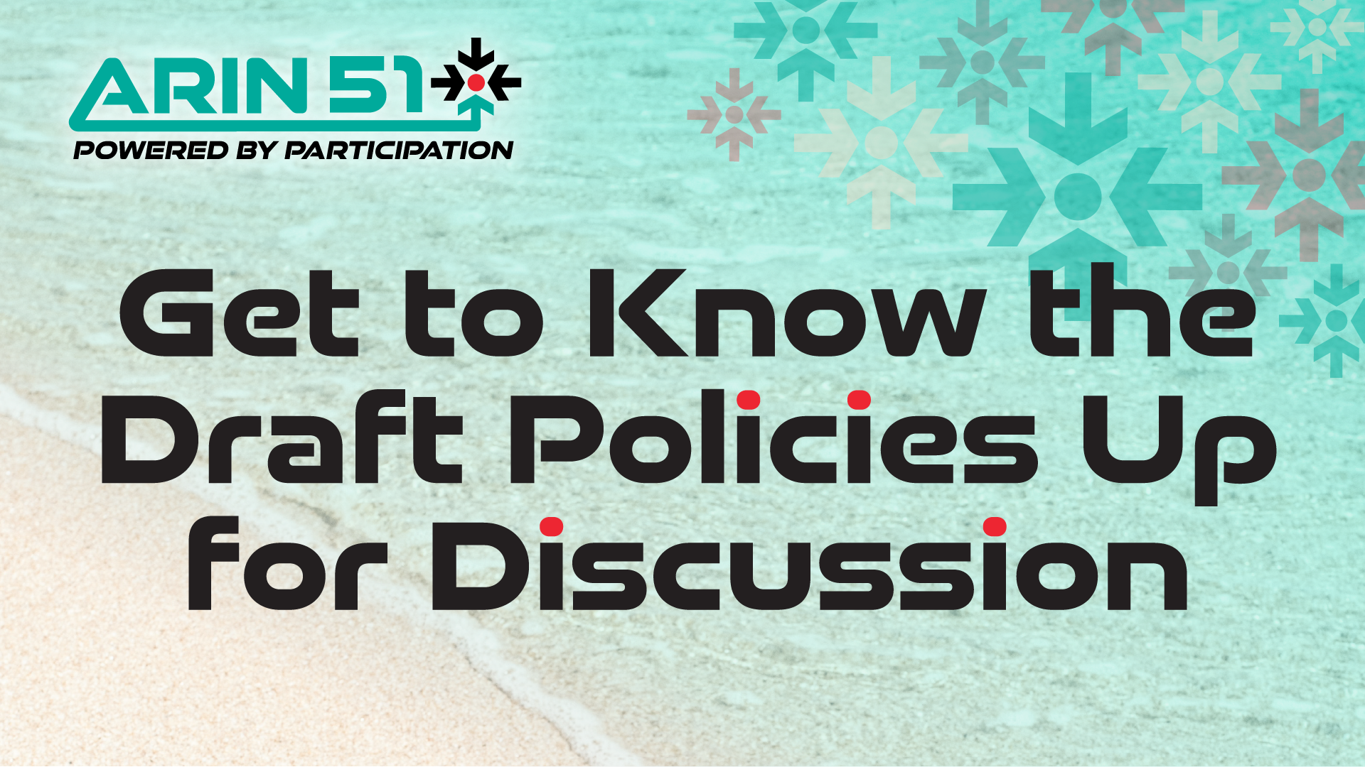 Get to Know the Draft Policies Up for Discussion at ARIN 51