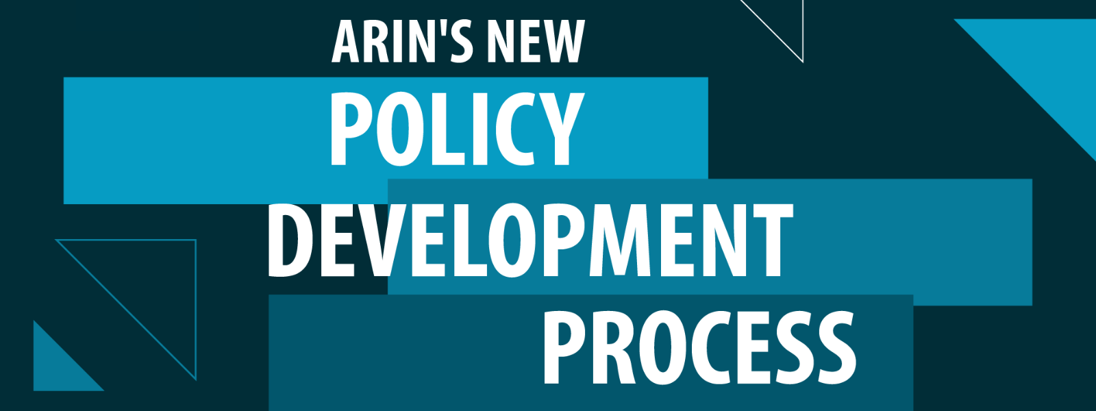 ARIN&rsquo;s new Polidy Development Process