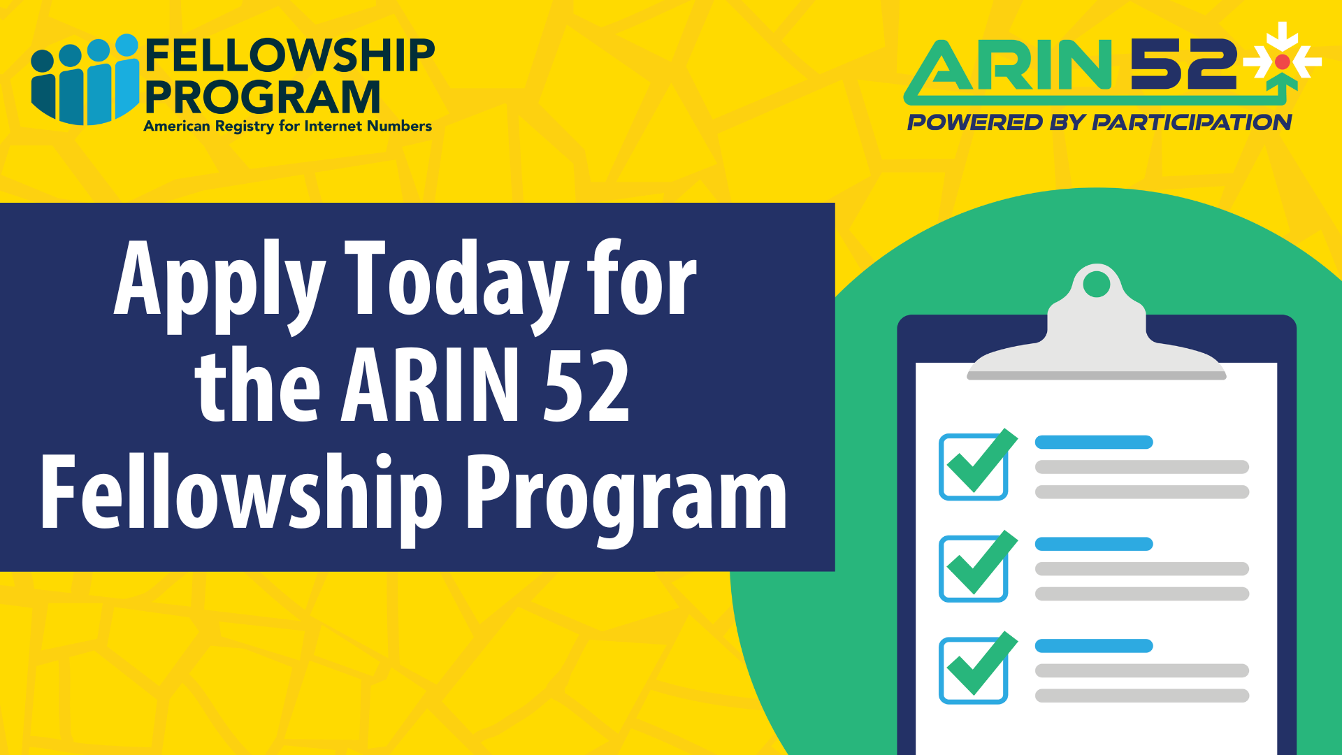 Apply Today for the ARIN 52 Fellowship Program