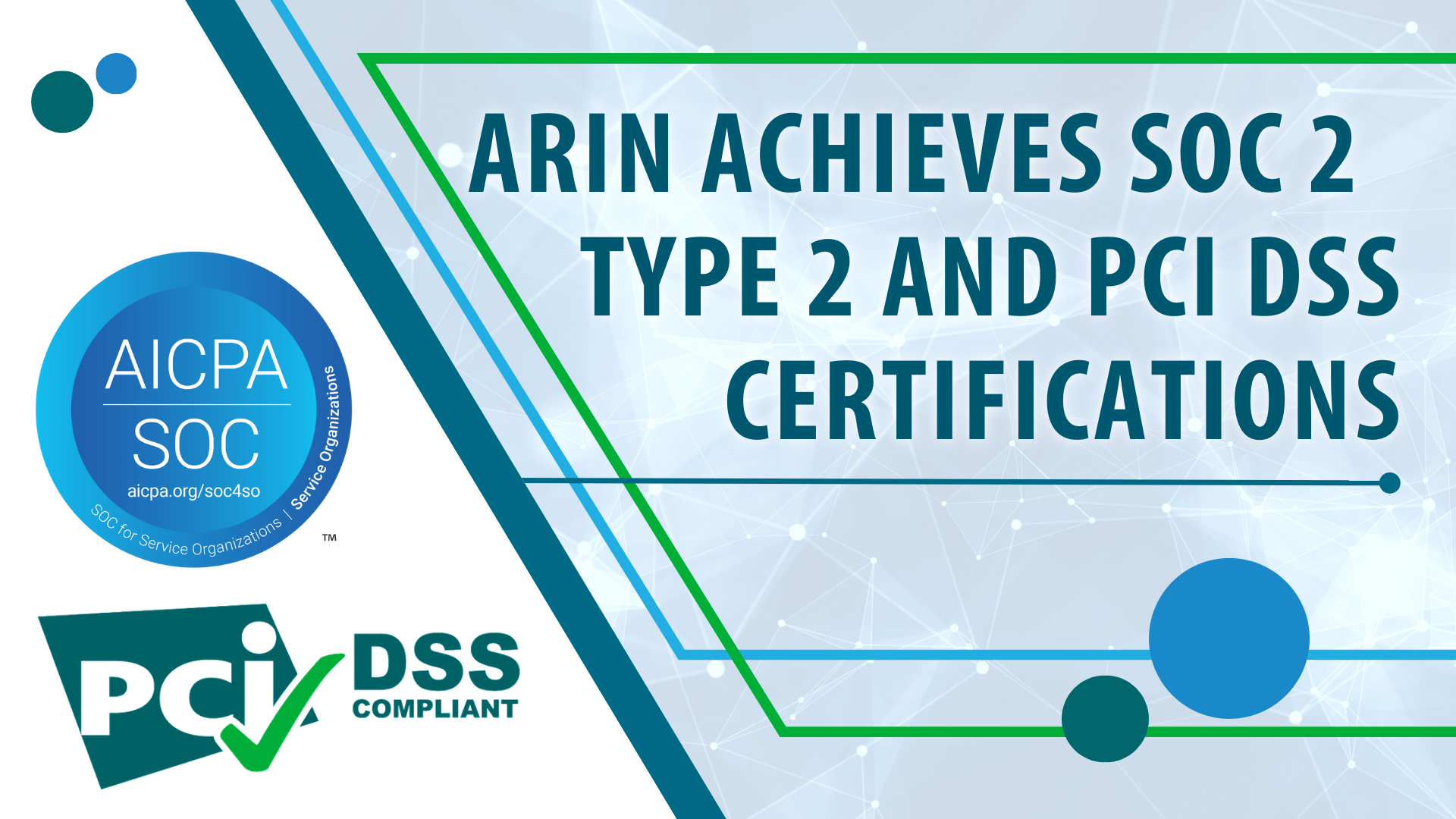 ARIN Achieves Compliance with SOC 2 Type 2 and PCI DSS Security Standards