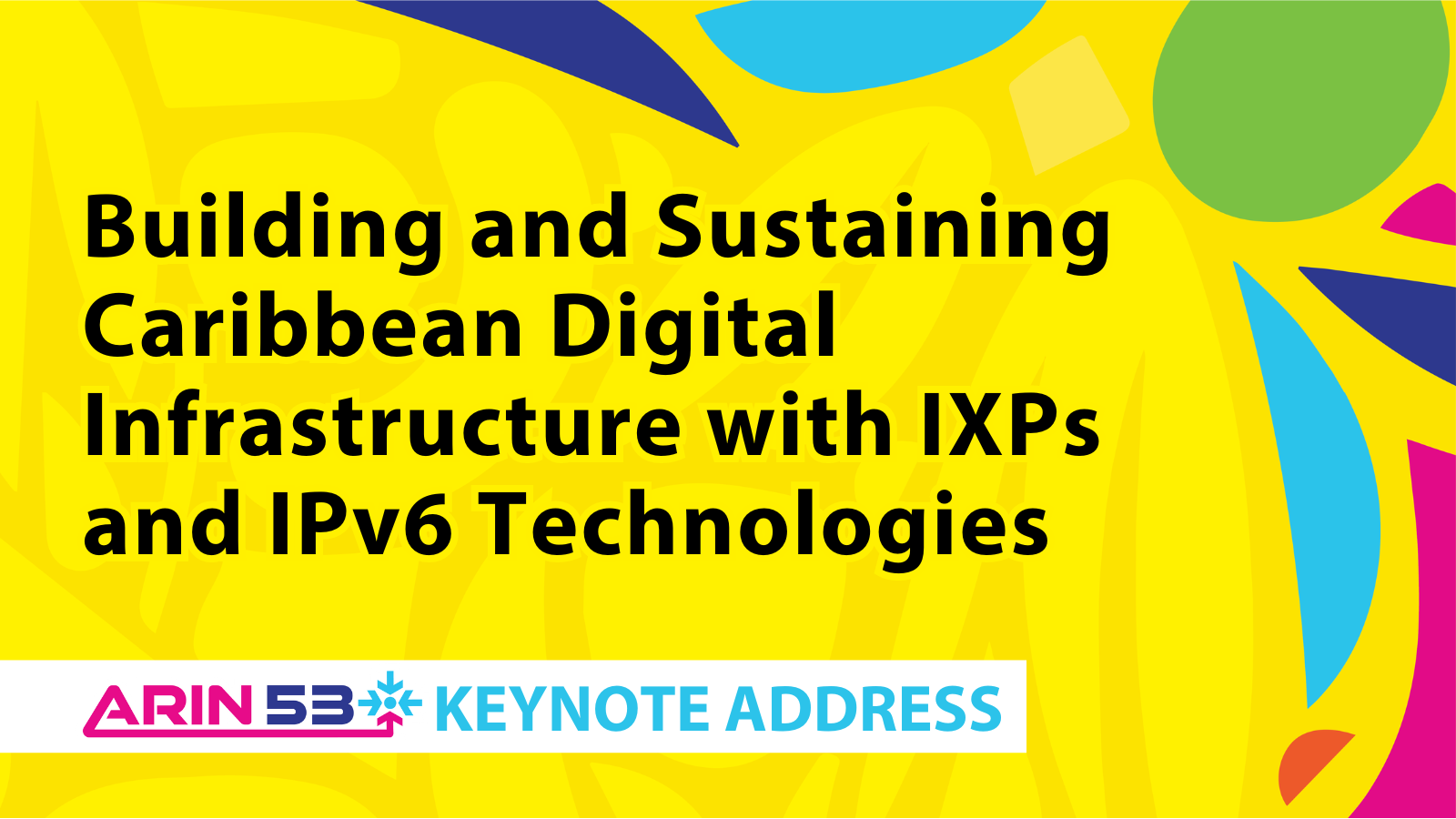 Read the blog Building and Sustaining Caribbean Digital Infrastructure with IXPs and IPv6 Technologies