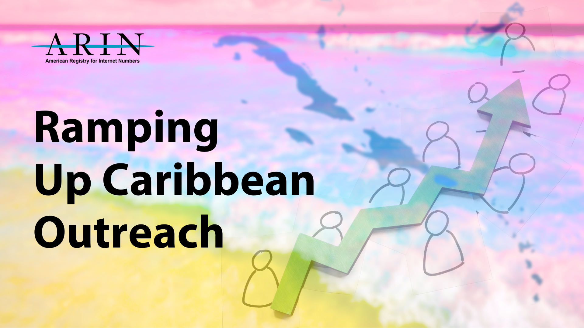 ARIN Ramps Up Caribbean Outreach for the Second Half of 2025