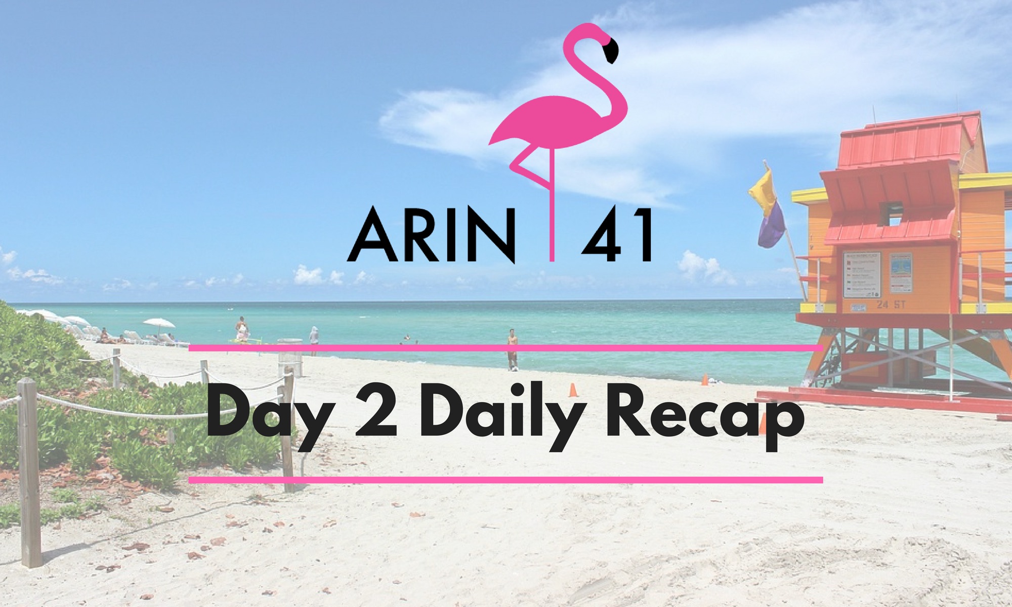 ARIN 41 Day 2 Daily Recap